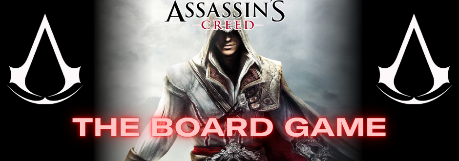 An Assassins Creed character with the logo and text saying 'The board game'