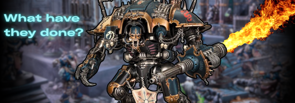A Warhammer character with flames coming out of his gun, writing on the left says 'What have they done?'