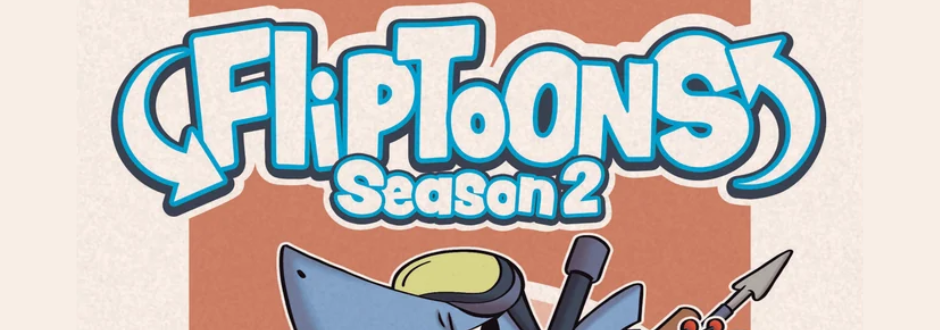 Fliptoons: Season 2 review