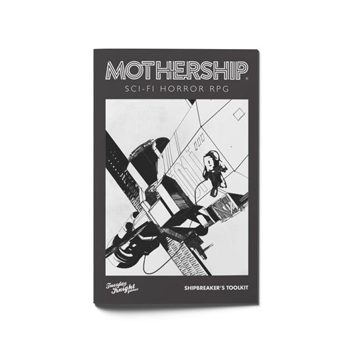 Mothership RPG: Shipbreakers Toolkit