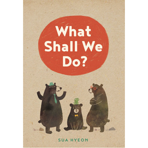 What Shall We Do?