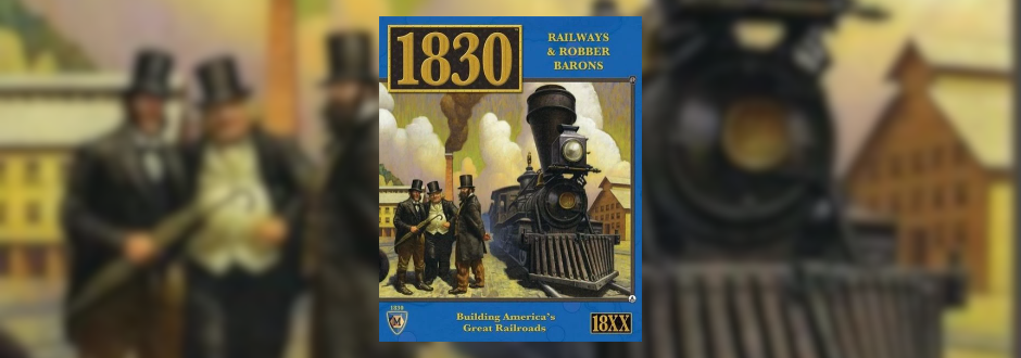 Railways & Robber Barons 2d box artwork on a blurry railway background
