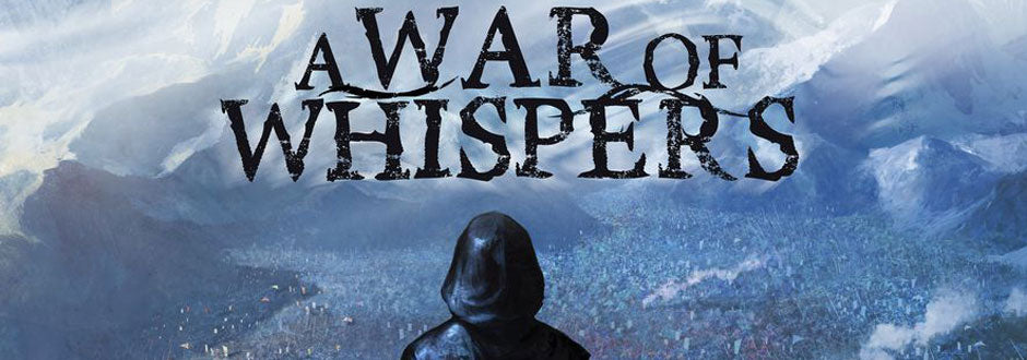 A War of Whispers Preview