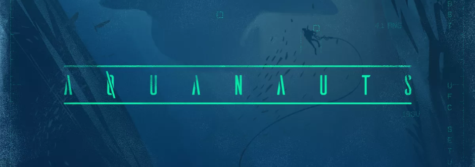 Underwater-themed image with the word 'Aquanauts' in glowing green letters across the center. A diver silhouette and fish surround the text, set against a deep blue oceanic background