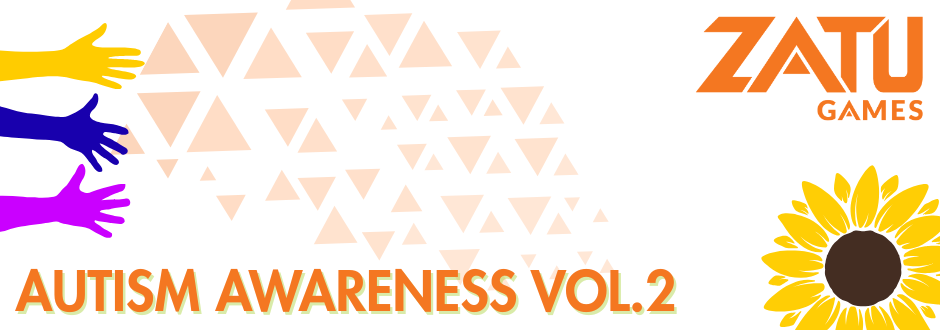 Colorful hands reaching out on the left with a mosaic of triangles in the center. 'Autism Awareness Vol. 2' is written in orange below. A Zatu Games logo and sunflower are on the right