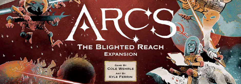 Illustration of a sci-fi game cover titled “ARCS: The Blighted Reach Expansion,” featuring stylized space characters, planets, and ships in a retro, colourful art style.