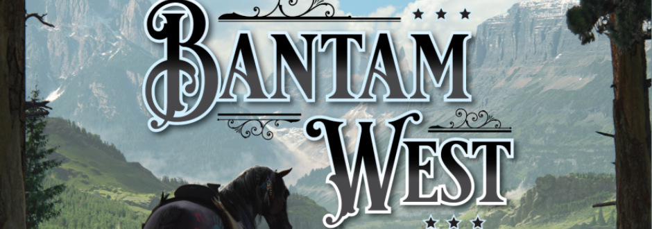 Bantam West Review
