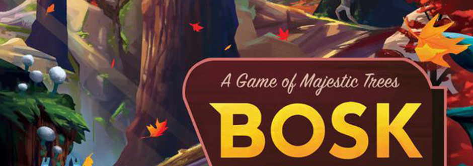 Bosk Preview
