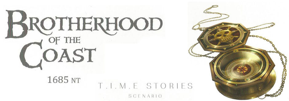 Brotherhood of the Coast (T.I.M.E Stories) Review