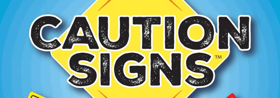 Caution Signs Review: Be Cautious