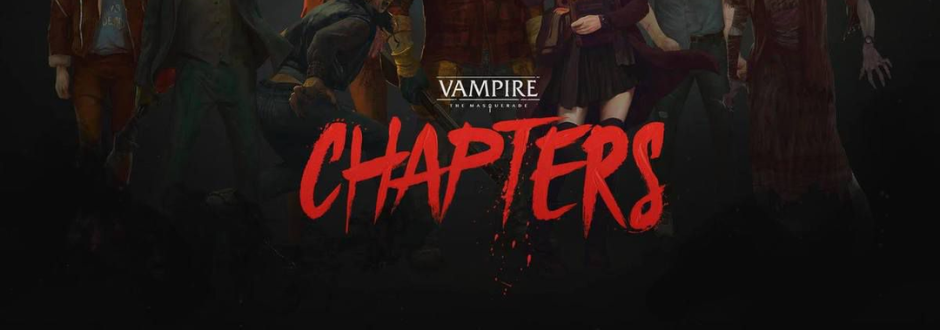 Vampire: The Masquerade Chapters Review