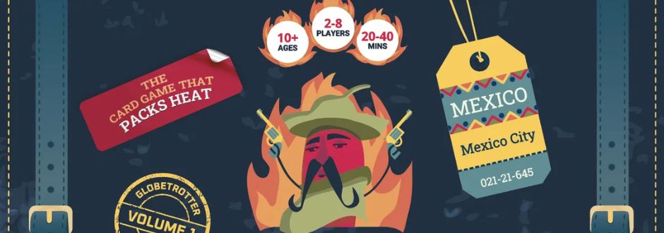 Illustration of a chili pepper with a sombrero and mustache, surrounded by flames. Text includes "The card game that packs heat." Labels: "10+ Ages," "2-8 Players," "20-40 Mins," and "Mexico City." Vibrant and playful design.