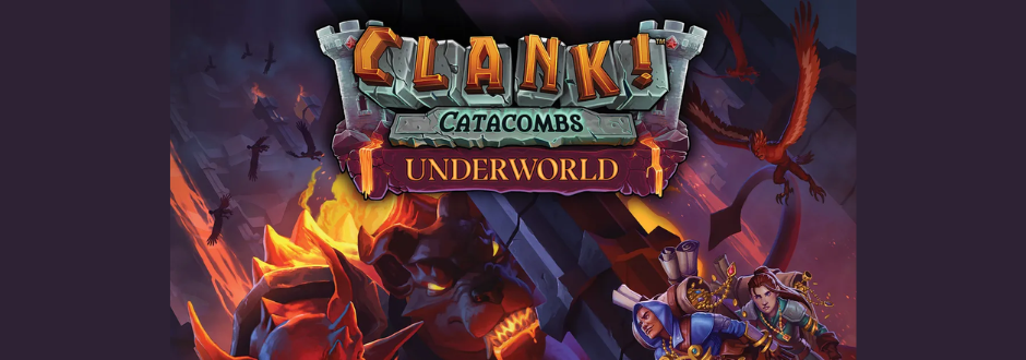A fiery demon emerging from lava while two fantasy adventurers sneak through a dungeon beneath the game’s title "Clank! Catacombs Underworld".