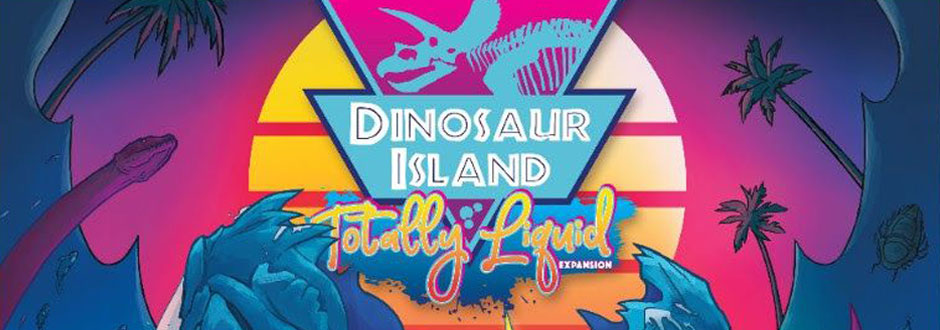 Dinosaur Island Totally Liquid Review
