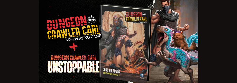 Promotional image for “Dungeon Crawler Carl Roleplaying Game: Unstoppable,” featuring a core rulebook cover, a muscular masked man, and a colourful dinosaur-like creature with a small animal rider.