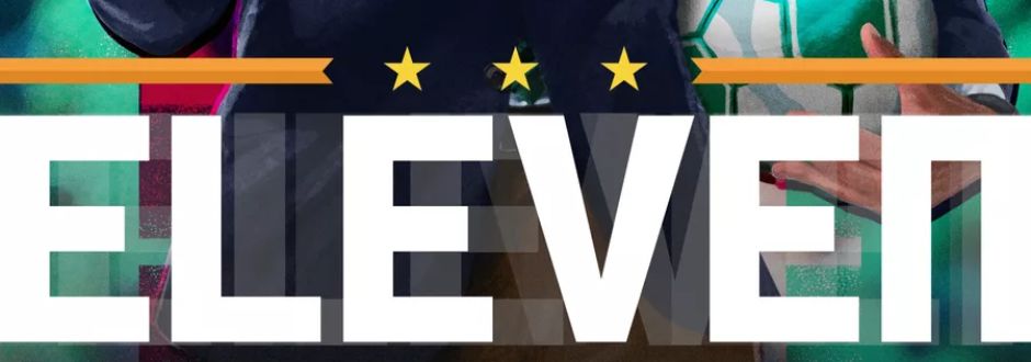 The image features the word "ELEVEN" in bold white letters with three yellow stars above it on a vibrant background of mixed colors and a hint of a suit.