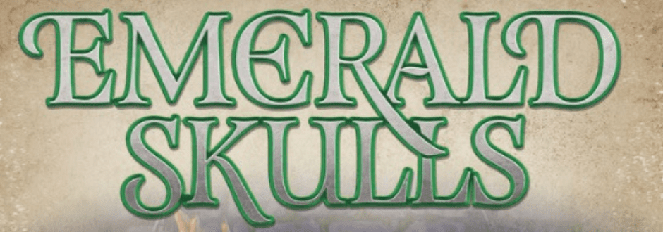 NEWS: Emerald Skulls