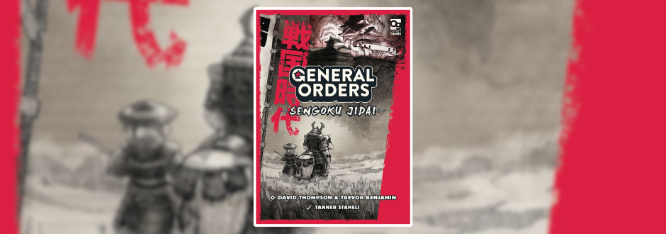 Cover of "General Orders: Sengoku Jidai," featuring two samurai overlooking a battlefield. The design is bold, with red accents and Japanese characters.