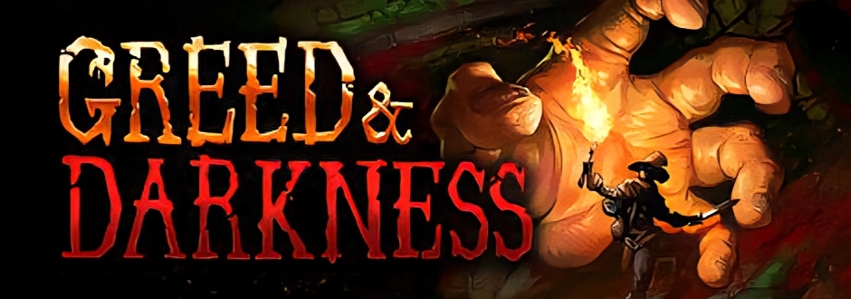 “Greed & Darkness” appears in fiery lettering beside a tiny warrior facing a huge, glowing hand in a shadowy fantasy scene