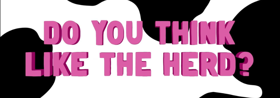 Herd Mentality cow print background overlayed with pink text reading 'do you think like the herd?'