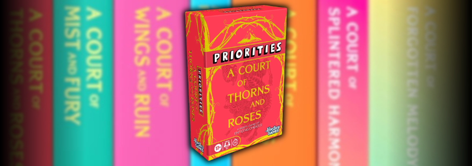 The Priorities: A Court of Thorns and Roses Edition box with the books in the background