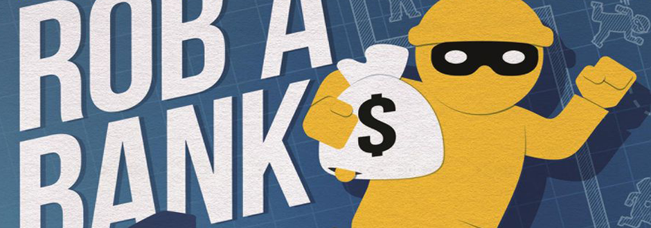How To Rob a Bank Review
