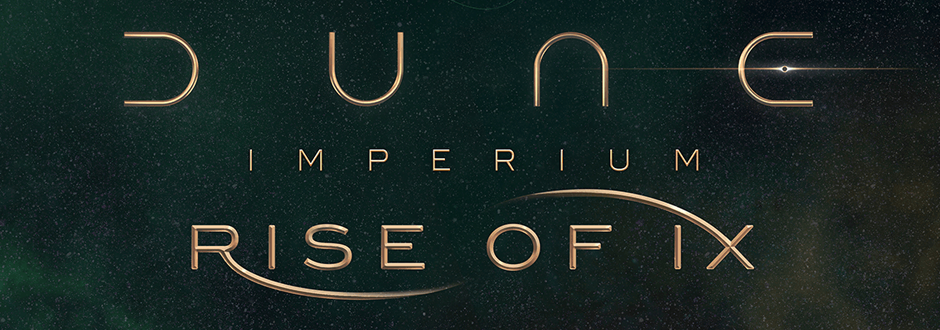 Dune Imperium: The Rise Of IX Review