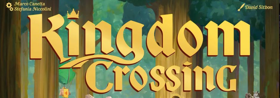 Kingdom Crossing board game cover with bold golden letters against a forest background. Illustrative style conveys adventure and fantasy