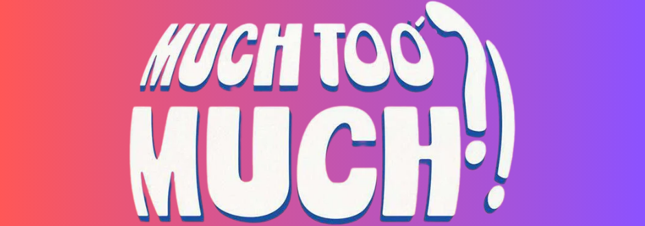 Much too much logo on pink gradient background