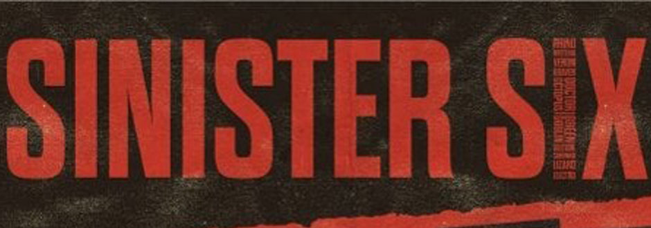 Marvel Sinister Six Review