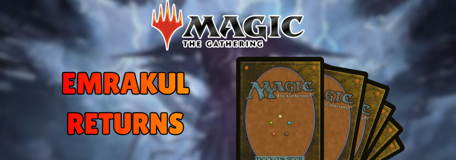 Emrakul in the background with text saying EMRAKUL RETURNS and some magic cards face down