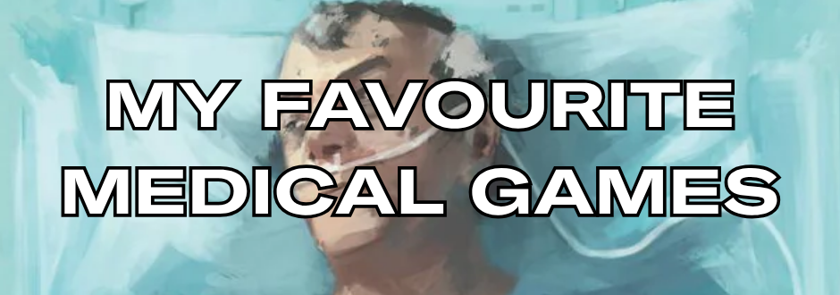 My favourite medical games - and their accuracy