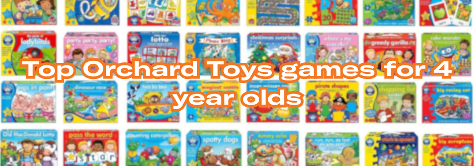 Colorful collage of Orchard Toys game boxes for four-year-olds. The image features diverse, playful designs and bold text overlay: "Top Orchard Toys games for 4 year olds."