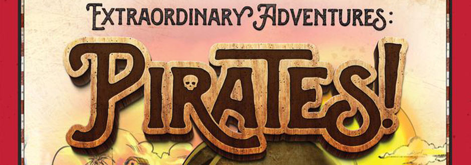 Extraordinary Adventures: Pirates Review