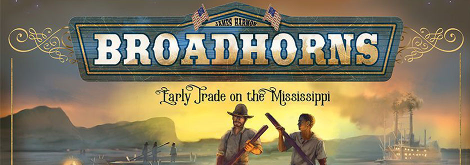Broadhorns: Early Trade on the Mississippi Preview