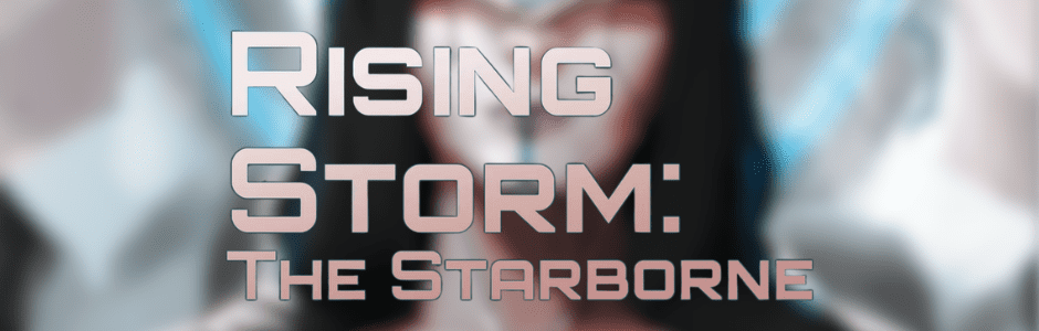 Rising Storm: The Starborne Review