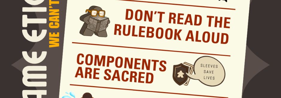 Comic-style illustration titled "Game Etiquette." Shows humorous rules: "Don't read the rulebook aloud" with a cartoon figure and "Components are sacred" with icons