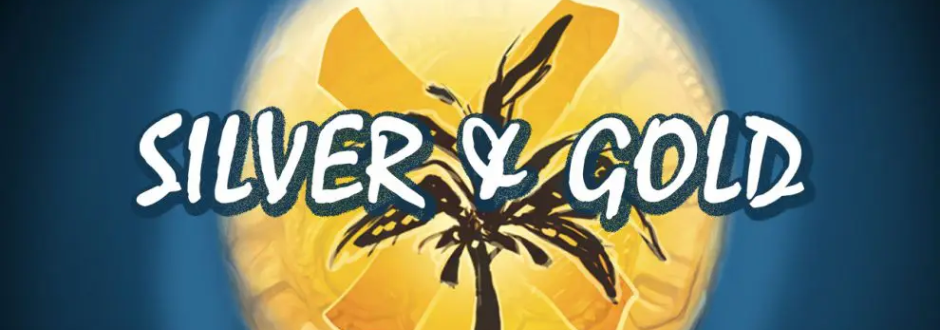 Reseña de Silver & Gold