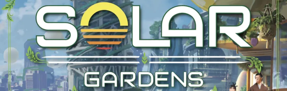 Solar Gardens Board Game Review