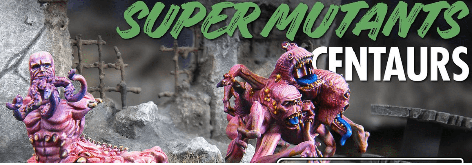 Fallout Wasteland Warefare Super Mutants Centaurs Review