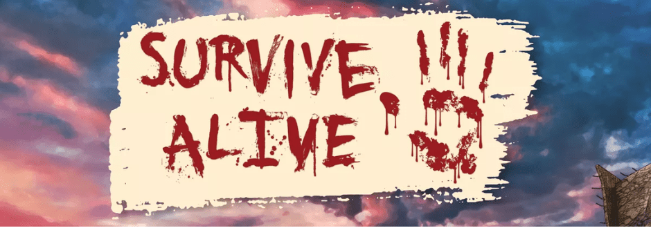 NEWS: Survive Alive