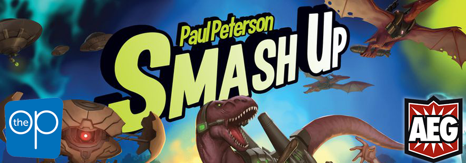 AEG & The OP team up for more Smash Up fun