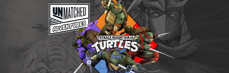 Unmatched Adventures – Teenage Mutant Ninja Turtles review