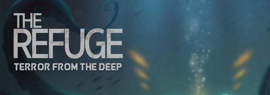 New to Kickstarter – The Refuge: Terror from the Deep