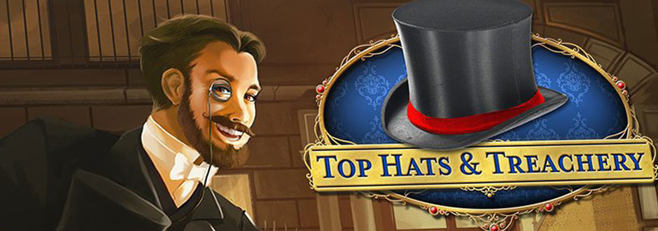 Top Hats & Treachery Review