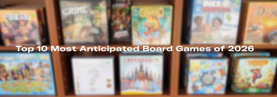 A blurred shelf of colourful board game boxes with the overlaid title “Top 10 Most Anticipated Board Games of 2026.”
