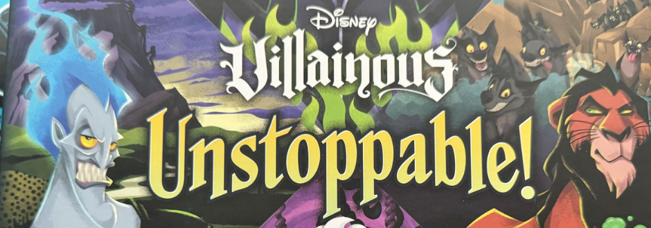 Disney Villainous – Unstoppable review