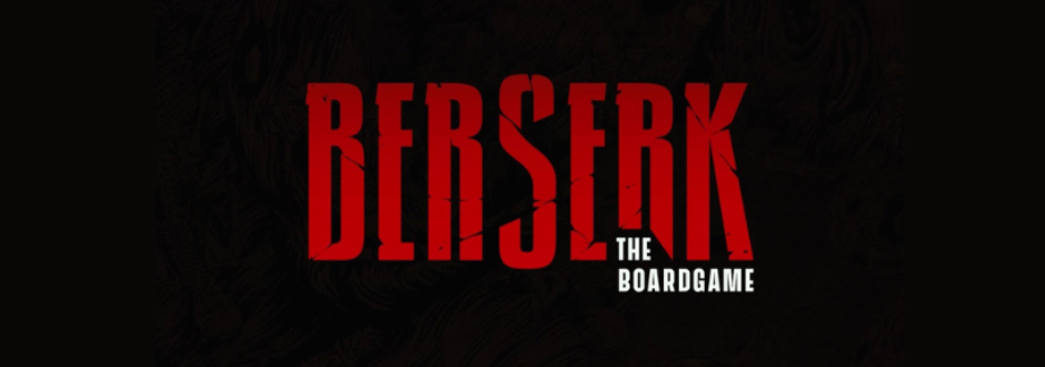 Berserk: The Board Game’s massive crowdfunding success!