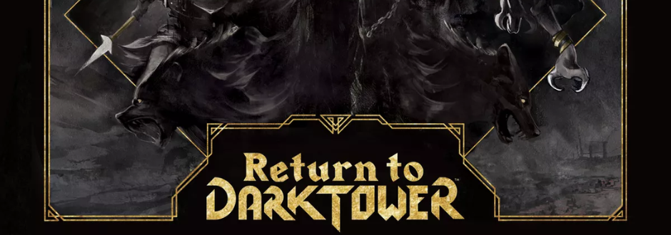 Return to Dark Tower: Expeditions is live now!
