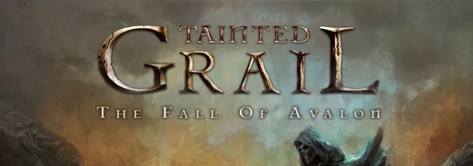 Tainted Grail: Fall of Avalon second opinion